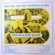 LP - Traditional Club Bratislava - Hrá Slovenských Interpretov - Bratislavské Blues
