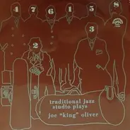 Traditional Jazz Studio - Plays Joe 'King' Oliver