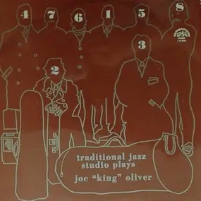 Traditional Jazz Studio - Plays Joe 'King' Oliver