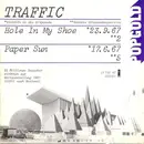 7inch Vinyl Single - Traffic - Hole In My Shoe / Paper Sun