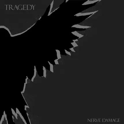 Tragedy - Nerve Damage