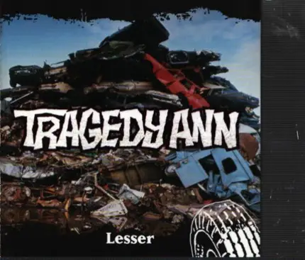 Tragedy Ann - Lesser