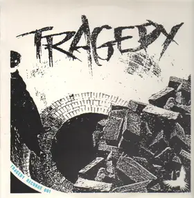 Tragedy - Tragedy