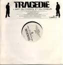 12inch Vinyl Single - Tragédie - L'Art Du Corps Et Du Coeur