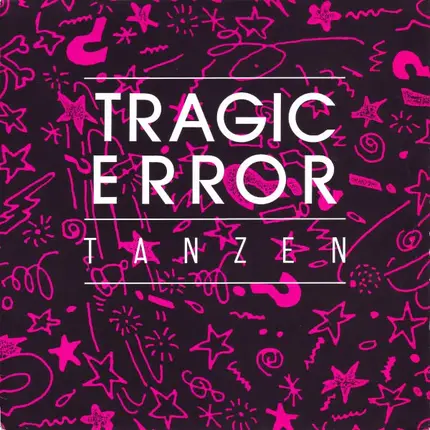 Tragic Error - Tanzen
