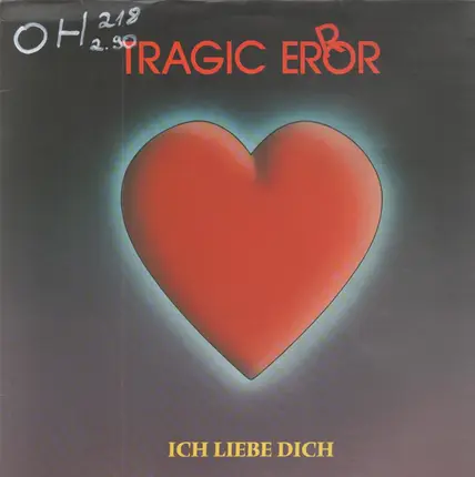 Tragic Error - Ich Liebe Dich
