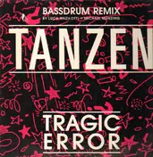 tragic error - Tanzen (Bassdrum Remix)
