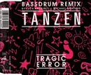 CD Single - Tragic Error - Tanzen (Bassdrum Remix)