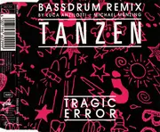 CD Single - Tragic Error - Tanzen (Bassdrum Remix)
