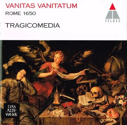 Tragicomedia - Vanitas Vanitatum: Rome 1650