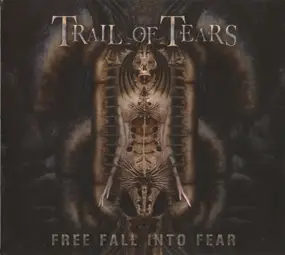 Trail of Tears - Free Fall into Fear