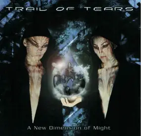 Trail of Tears - A New Dimension of Might