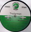 12inch Vinyl Single - Trailermen - Wot-Chamacallit