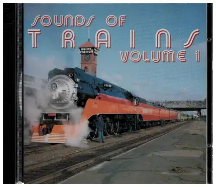 Train Sounds - Sounds Of Trains Volume 1&2