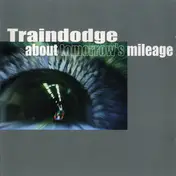 Traindodge - About Tomorrow's Mileage