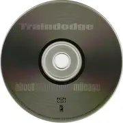 CD - Traindodge - About Tomorrow's Mileage
