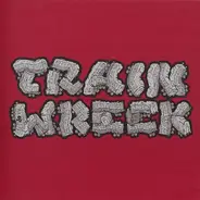 Trainwreck - Trainwreck