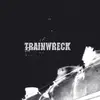 LP - Trainwreck - Trainwreck -Download-