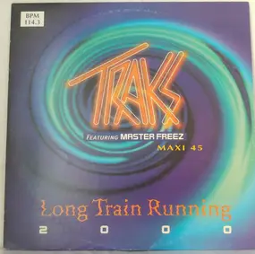 Traks - Long Train Running 2000