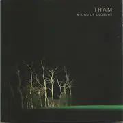 CD - Tram - A Kind Of Closure