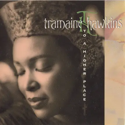 Tramaine Hawkins - To A Higher Place