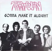 7inch Vinyl Single - Trampolin - Gonna Make It Alright