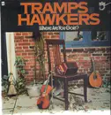 LP - Tramps & Hawkers - Where Are You Goin´?