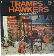 Tramps & Hawkers - Where Are You Goin´?