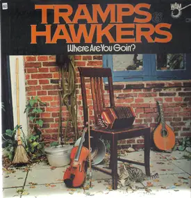 Tramps & Hawkers - Where Are You Goin´?