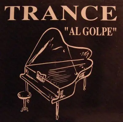 Trance - Al Golpe