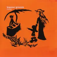 Trance Groove - Orange