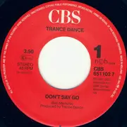 7inch Vinyl Single - Trance Dance - Don't Say Go