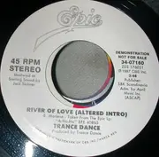 7inch Vinyl Single - Trance Dance - River Of Love