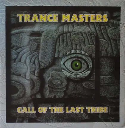 Trance Masters - Call Of The Last Tribe