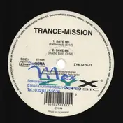 Trance-Mission - Save Me