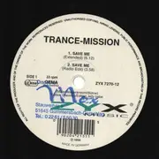 12inch Vinyl Single - Trance-Mission - Save Me