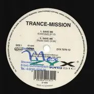 Trance-Mission - Save Me