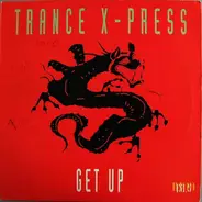 Trance X-Press - Get Up