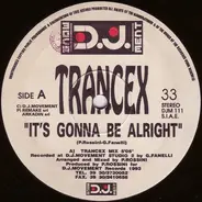 Trancex - It's Gonna Be Alright