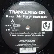 Trancemission - Keep This Party Slammin'