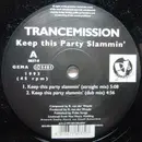 12'' - Trancemission - Keep This Party Slammin'