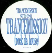 Trancemission - Trancemission (Rock Da House)