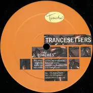 Trancesetters - Roaches