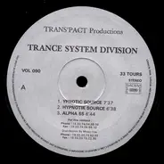 Trance System Division - Ypnotic Source