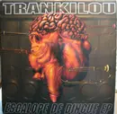 12inch Vinyl Single - Trankilou - Escalope De Dingue EP