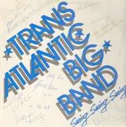 Transatlantic Big Band - Swing, Swing, Swing