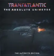 Transatlantic - The Absolute Universe: The Ultimate Edition