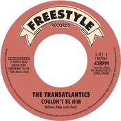 The Transatlantics - Couldn't Be Him