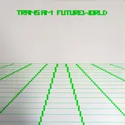 Trans Am - Futureworld