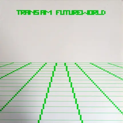 Trans Am - Futureworld